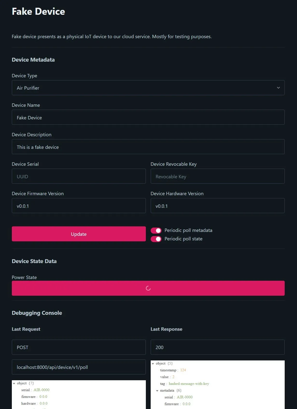 The first fake device page: a device type dropdown reading Air Purifier, name and description fields, serial and revocable key inputs, a Power State button, and a debugging console showing a POST to localhost:8000/api/device/v1/poll.